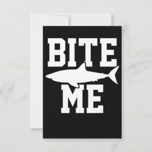 Bite Me - Shark Marine Biology Gift - Animal Ocean Invitation