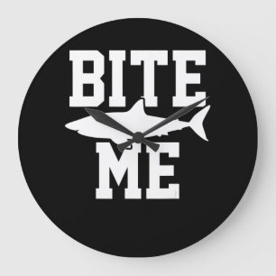 Bite Me - Shark Marine Biology Gift - Animal Ocean Large Clock