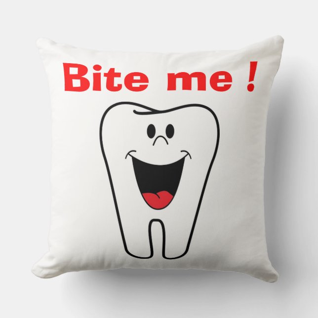 "BITE ME" TOOTH CUSHION (Front)