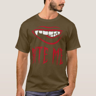 Bite Me Vampire Teeth Costume for Halloween  T-Shirt