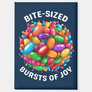 Bite-sized Bursts of Joy Magnet