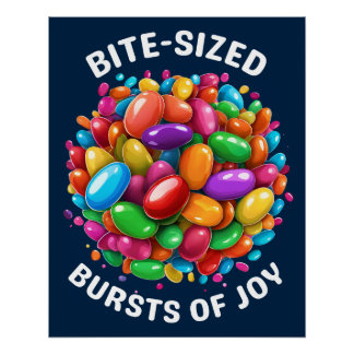 Bite-sized Bursts of Joy Poster