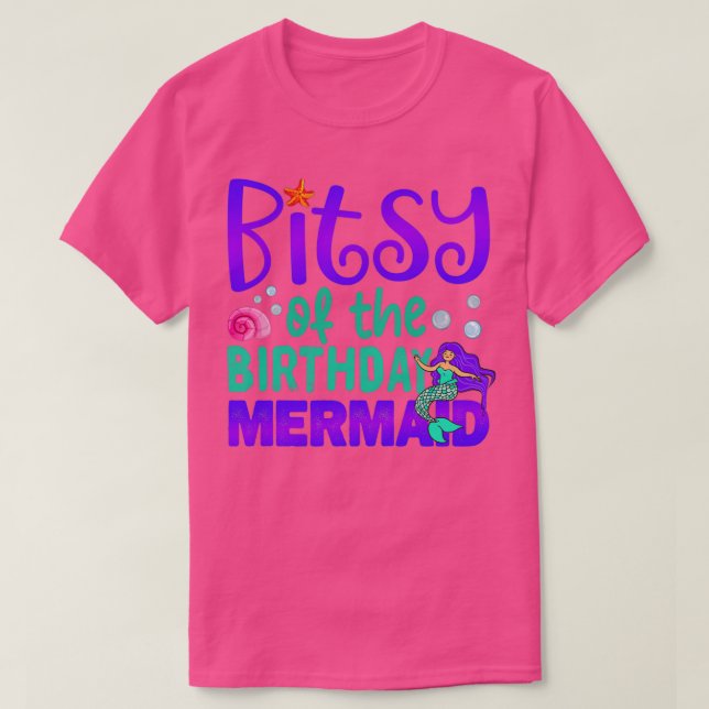 Bitsy Of The Birthday Mermaid Funny Sister Birthda T-Shirt (Design Front)