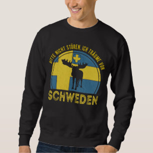 Bitte nicht Stören ich träume von Sweden [German L Sweatshirt