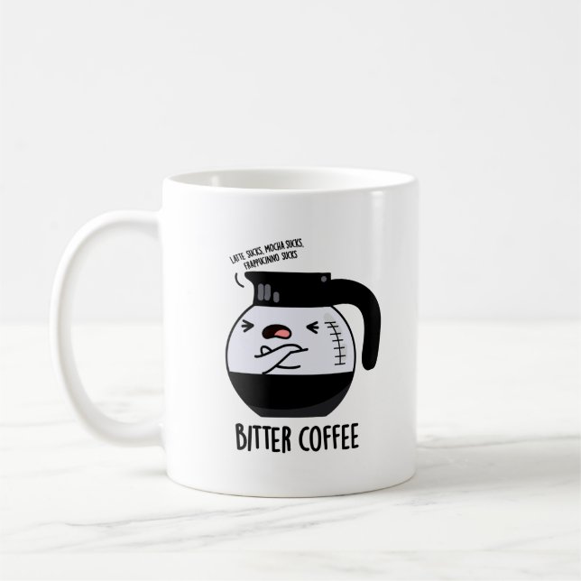 Bitter Coffee Funny Coffee Pot Pun Coffee Mug (Left)