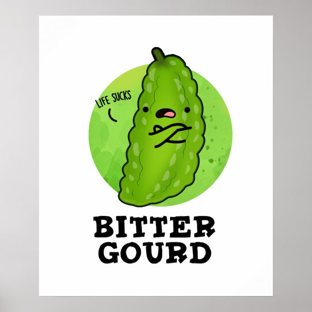 Bitter Gourd Funny Veggie Pun Poster (Front)