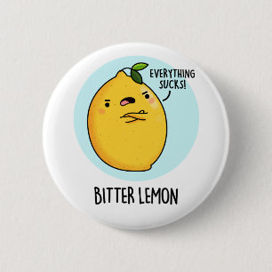 Bitter Lemon Funny Fruit Pun  6 Cm Round Badge