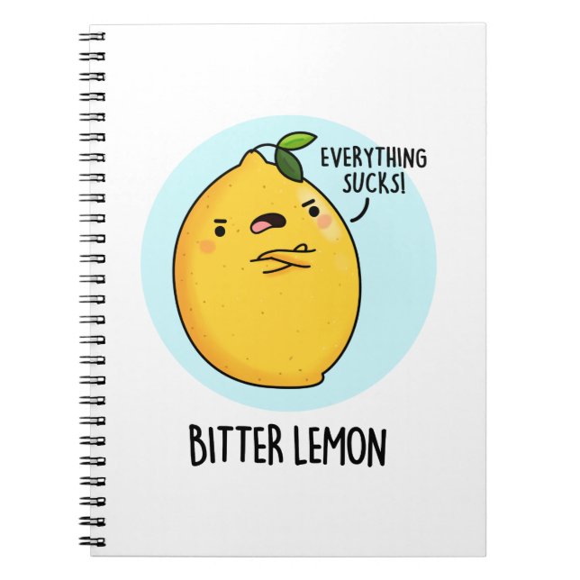 Bitter Lemon Funny Fruit Pun  Notebook (Front)