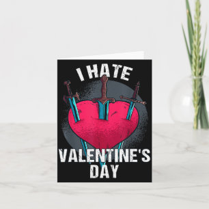 Bitterer Anti Herztag Hater I Hate Valentine's Day Card