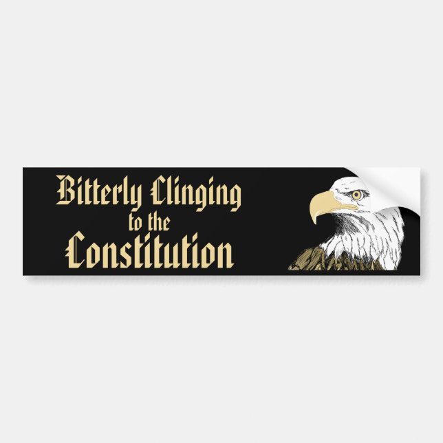 Bitterly Clinging to Constitution Bumper Sticker (Front)