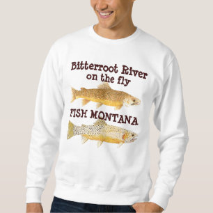 Bitterroot River on the Fly-Fish Montana Sweatshirt