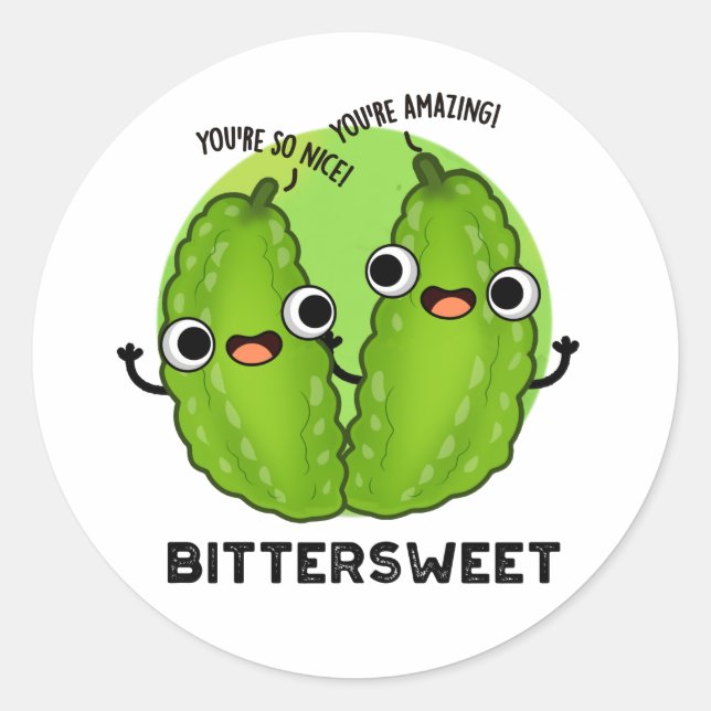 Bittersweet Funny Bitter Gourd Pun  Classic Round Sticker (Front)