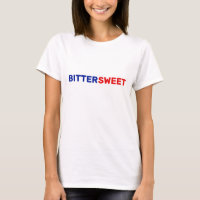 Bittersweet in Blue & Red Text  T-Shirt