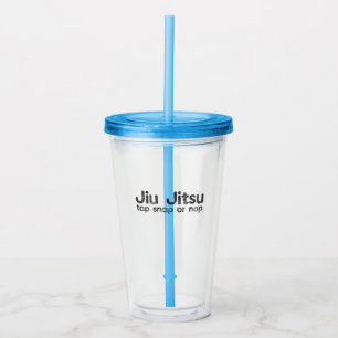 BJJ Jiu Jitsu Brazil Martial Arts Tap Snap or Nap Acrylic Tumbler