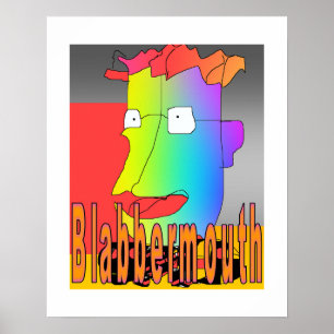 Blabbermouth Funny Poster