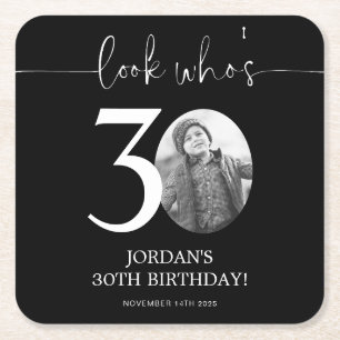 Black 30th Birthday Look Who's 30 Square Paper Coaster