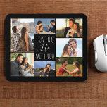Black 7 Photo Collage | Loving Life with You Mouse Pad<br><div class="desc">Black mouse pad with personalised photo collage. The photo template is set up ready for you to add your 7 of your favourite pictures, working clockwise from the top left. The wording reads "loving life with you" in elegant handwritten script and skinny font typography. Please browse my store for alternative...</div>