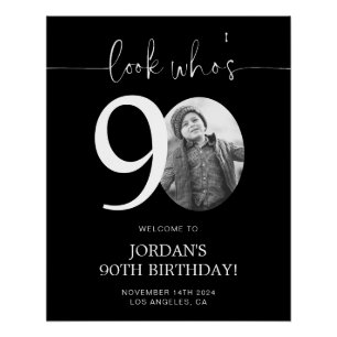 Black 90th Birthday Welcome Sign Look Who's 90