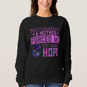 Black African American Becoming A Mother Forced Me Sweatshirt