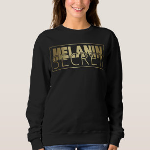 Black Afro Melanin Secret African American Sweatshirt