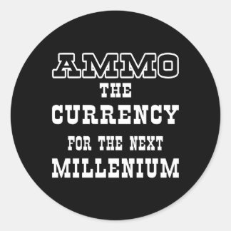 Black Ammo Currency Next Millenium Classic Round Sticker