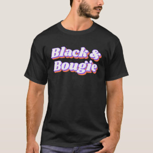 Black and Bougie T-Shirt