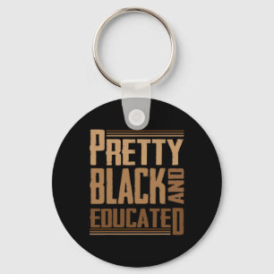 Black And Educated I Am The Strong African Queen Key Ring