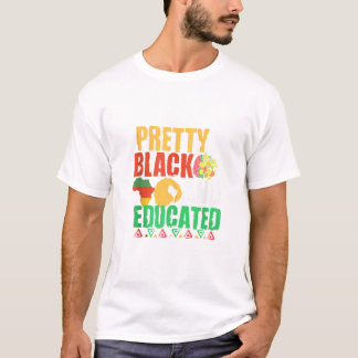 Black and Educated Proud T-Shirt