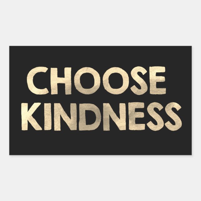 Black and Gold Choose Kindness Rectangular Sticker (Front)