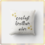 Black and Gold Coolest Brother Ever   Cushion<br><div class="desc">COOLEST BROTHER EVER in script font - decorated with stars.</div>