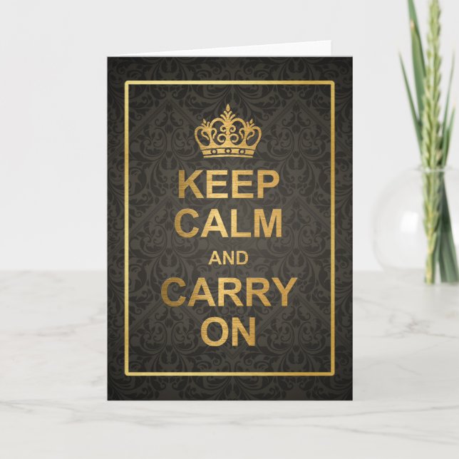 Black and Gold Keep Calm and Carry On Card (Front)