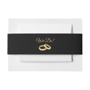 Black and Gold-We Do-Wedding Invitation Belly Band