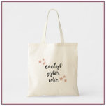 Black and Pink Coolest Sister Ever Tote Bag<br><div class="desc">COOLEST SISTER EVER in script font - decorated with stars.</div>