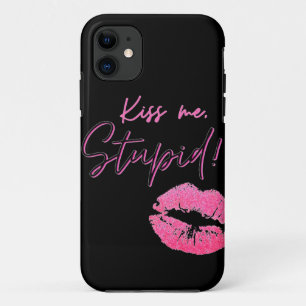 Black and Pink quote with kiss - Kiss me, stupid! Case-Mate iPhone Case