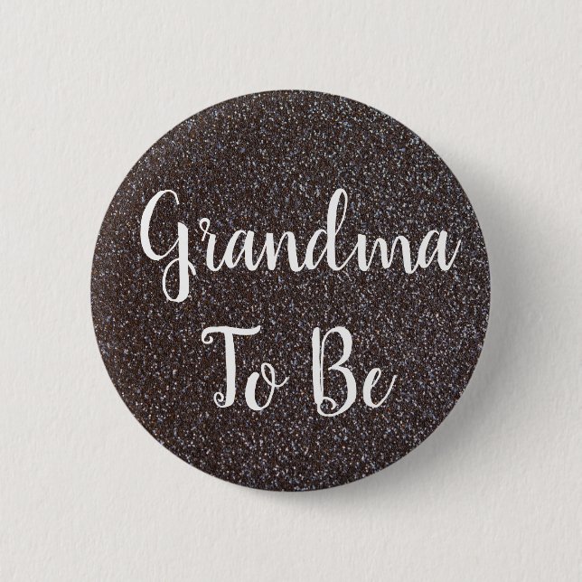 Black and Silver Glitter Grandma To Be Button (Front)