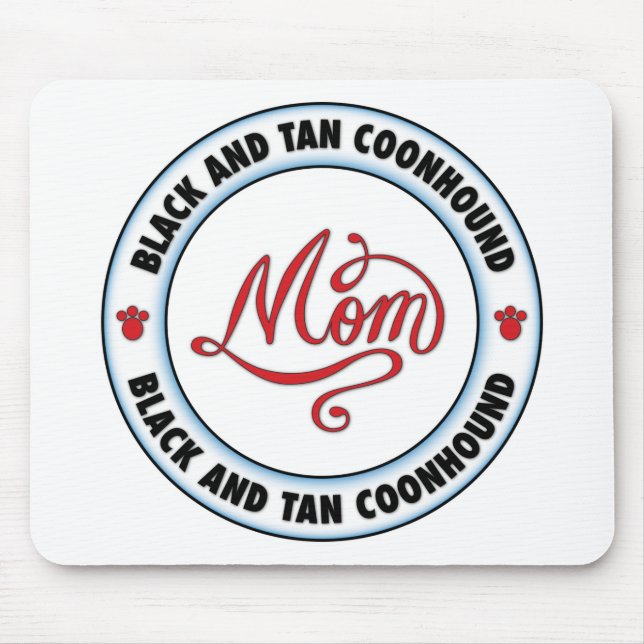 BLACK AND TAN COONHOUND mum Mouse Pad (Front)