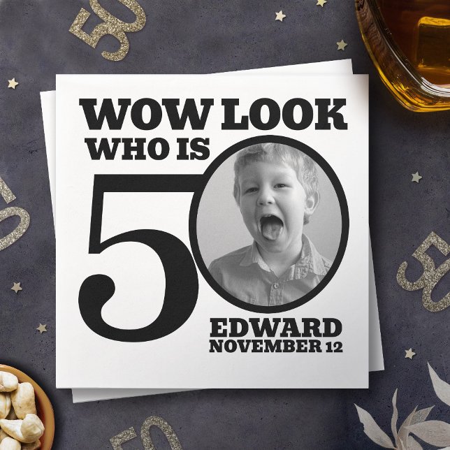 Black and white 50th birthday photo look who is  napkin (Creator Uploaded)