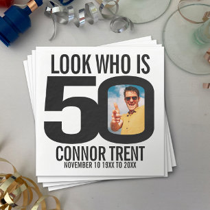 Black and white 50th birthday photo look who is napkin