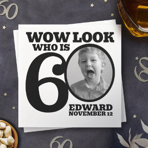 Black and white 60th birthday photo look who is napkin