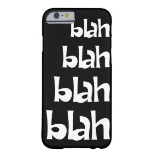 Black and White Blah   iPhone 6 case