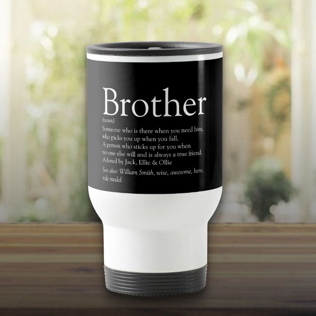 Black and White Cool Best Ever Brother Definition Travel Mug (Black and White Cool Best Ever Brother Definition Travel Mug)