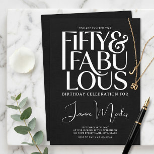 Black And White Elegant 50 & Fabulous Birthday Invitation