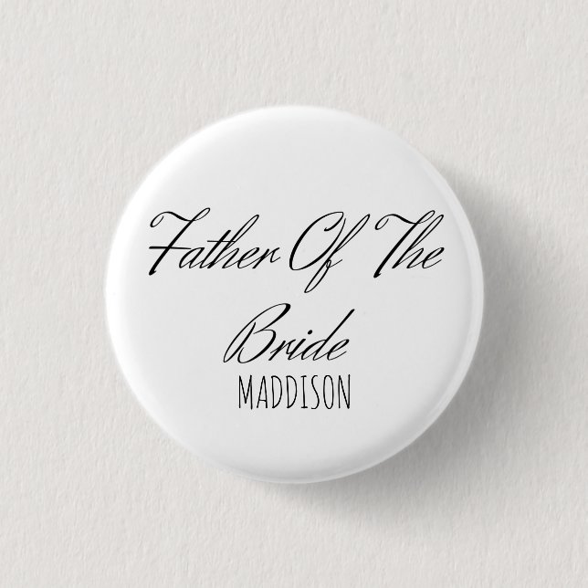 Black and white father Of The bride Button (Front)
