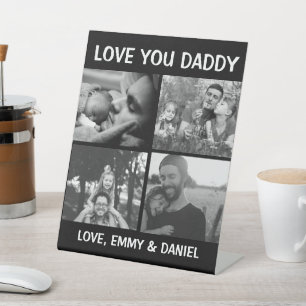 Black and White Filter Love You Daddy Pedestal Sign
