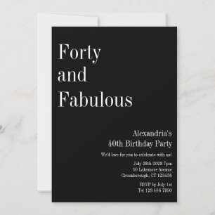 Black and White Forty Fabulous 40th Birthday Party Invitation