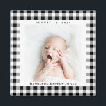 Black and White Gingham Check Baby Birthdate Magnet<br><div class="desc">Graphic and bold black and white gingham check is a charming way to frame the photo of a new baby and celebrate the arrival with a square magnet featuring the name and birthdate. Make this baby magnet for a new parent,  grandparents and family or friends.</div>