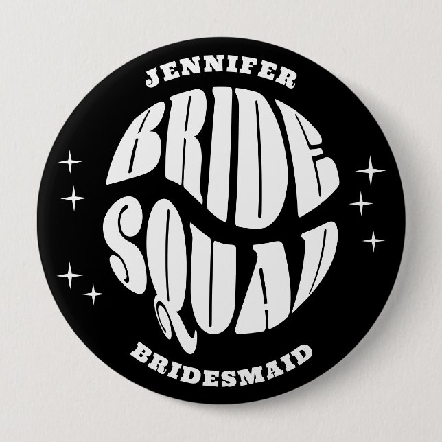 Black and White Groovy Bachelorette Bride Squad 10 Cm Round Badge (Front)
