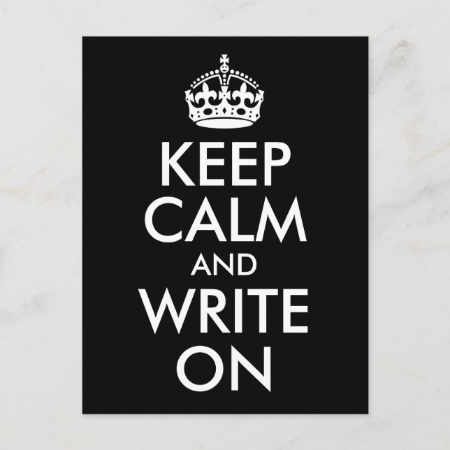 Black and White Keep Calm and Write On Postcard (Front)