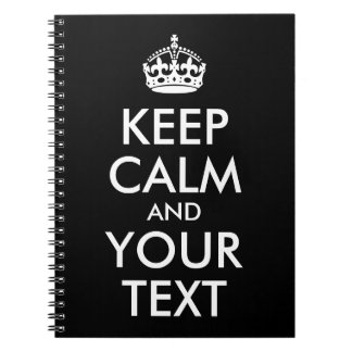 Black and White Keep Calm and Your Text Notebook