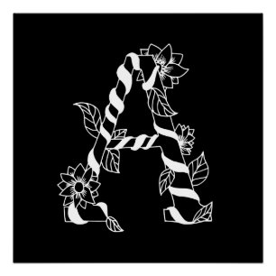 Black and White Letter "A" with Twining Flowers Poster